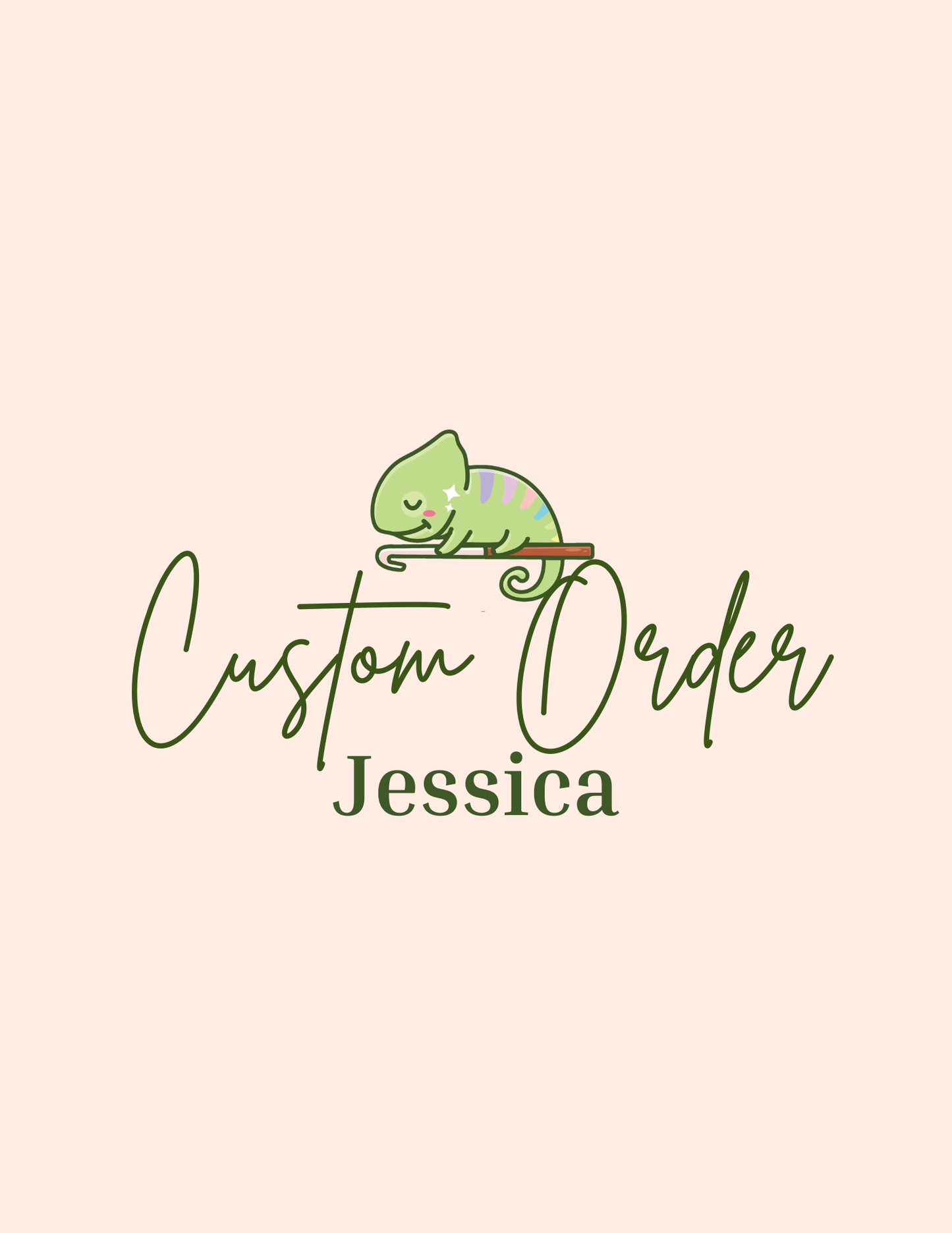 Custom Order for Jessica